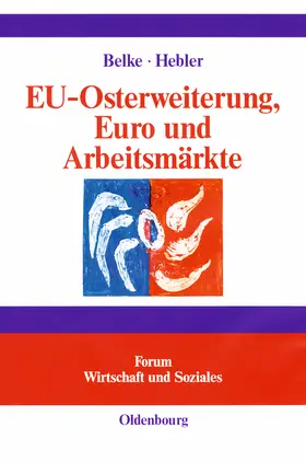 Hebler / Belke |  EU-Osterweiterung, Euro und Arbeitsmärkte | Buch |  Sack Fachmedien