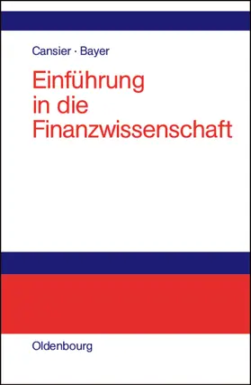 Bayer / Cansier |  Einführung in die Finanzwissenschaft | Buch |  Sack Fachmedien