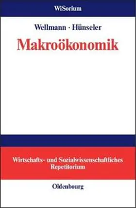 Hünseler / Wellmann |  Makroökonomik | Buch |  Sack Fachmedien
