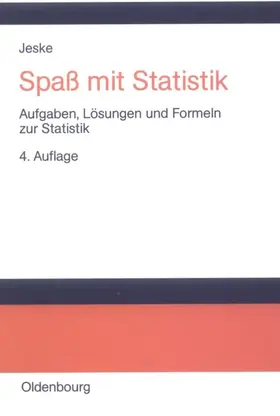 Jeske | Spaß mit Statistik | Buch | 978-3-486-27324-3 | www2.sack.de
