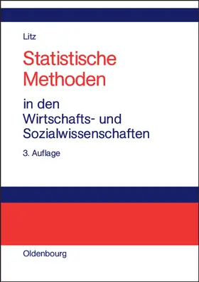 Litz |  Statistische Methoden in den Wirtschafts- und Sozialwissenschaften | Buch |  Sack Fachmedien