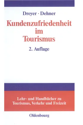 Dehner / Dreyer |  Kundenzufriedenheit im Tourismus | Buch |  Sack Fachmedien