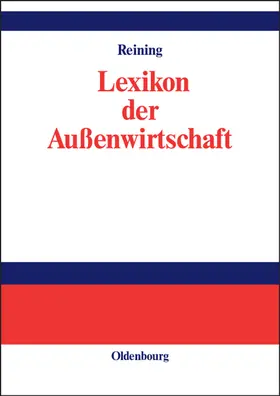 Reining |  Lexikon der Außenwirtschaft | Buch |  Sack Fachmedien