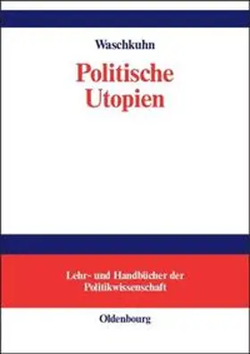 Waschkuhn |  Politische Utopien | Buch |  Sack Fachmedien