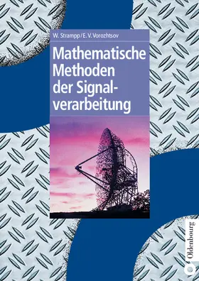 Vorozhtsov / Strampp | Mathematische Methoden der Signalverarbeitung | Buch | 978-3-486-27457-8 | sack.de