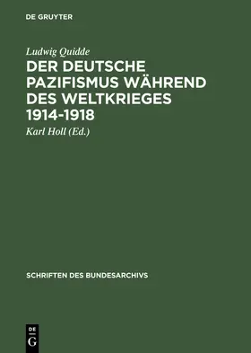Quidde / Holl |  Der deutsche Pazifismus während des Weltkrieges 1914-1918 | Buch |  Sack Fachmedien