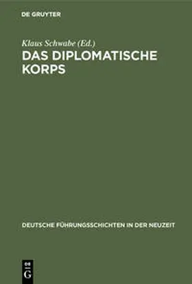 Schwabe |  Das diplomatische Korps | Buch |  Sack Fachmedien