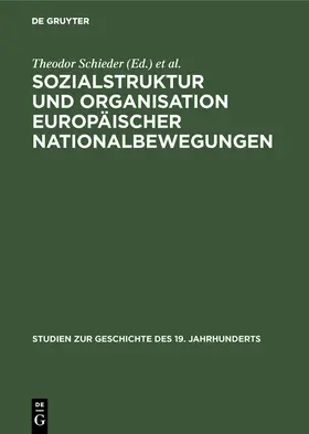 Burian / Schieder |  Sozialstruktur und Organisation europäischer Nationalbewegungen | Buch |  Sack Fachmedien