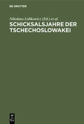 Prinz / Lobkowicz |  Schicksalsjahre der Tschechoslowakei | Buch |  Sack Fachmedien