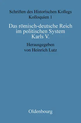 Lutz |  Das römisch-deutsche Reich im politischen System Karls V. | Buch |  Sack Fachmedien