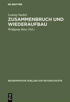 Vaubel / Benz |  Zusammenbruch und Wiederaufbau | Buch |  Sack Fachmedien