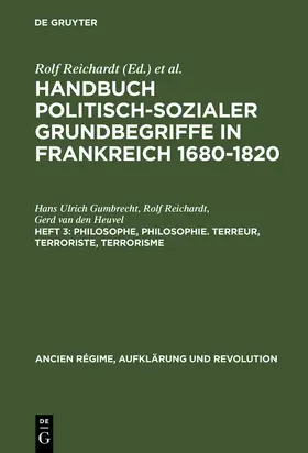 Gumbrecht / Heuvel / Reichardt |  Philosophe, Philosophie. Terreur, Terroriste, Terrorisme | Buch |  Sack Fachmedien