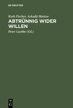 Fischer / Maslow / Luebbe |  Abtrünnig wider Willen | Buch |  Sack Fachmedien