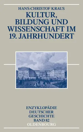 Kraus |  Kultur, Bildung und Wissenschaft im 19. Jahrhundert | Buch |  Sack Fachmedien