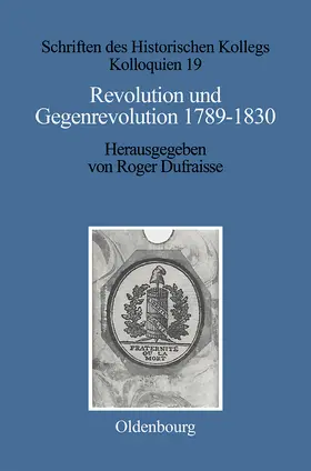 Dufraisse |  Revolution und Gegenrevolution 1789-1830 | Buch |  Sack Fachmedien