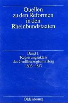 Rob |  Regierungsakten des Großherzogtums Berg 1806-1813 | Buch |  Sack Fachmedien