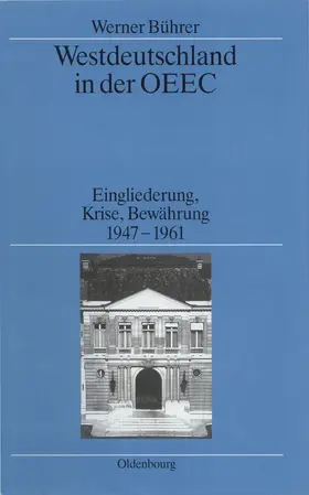 Bührer |  Westdeutschland in der OEEC | Buch |  Sack Fachmedien