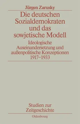 Zarusky |  Die deutschen Sozialdemokraten und das sowjetische Modell | Buch |  Sack Fachmedien