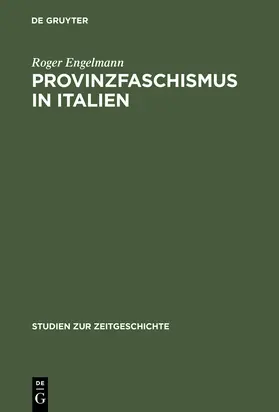 Engelmann |  Provinzfaschismus in Italien | Buch |  Sack Fachmedien