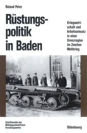 Peter |  Rüstungspolitik in Baden | Buch |  Sack Fachmedien