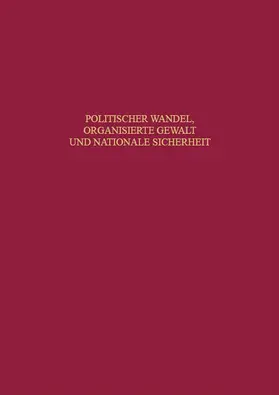 Hansen / Wegner / Schreiber |  Politischer Wandel, organisierte Gewalt und nationale Sicherheit | Buch |  Sack Fachmedien