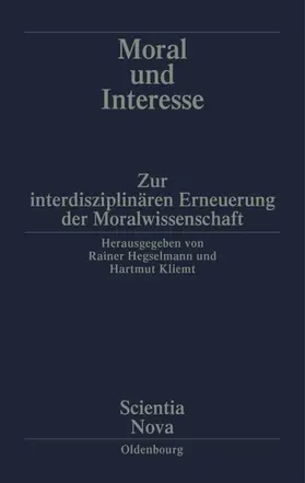 Kliemt / Hegselmann |  Moral und Interesse | Buch |  Sack Fachmedien