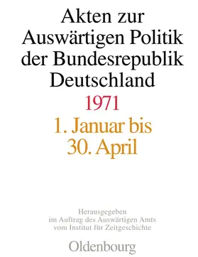 Koopmann / Taschler / Peter |  Akten zur Auswärtigen Politik der Bundesrepublik Deutschland 1971 | Buch |  Sack Fachmedien