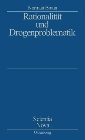 Braun |  Rationalität und Drogenproblematik | Buch |  Sack Fachmedien