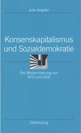 Angster |  Konsenskapitalismus und Sozialdemokratie | Buch |  Sack Fachmedien