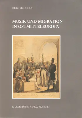 Müns |  Musik und Migration in Ostmitteleuropa | Buch |  Sack Fachmedien