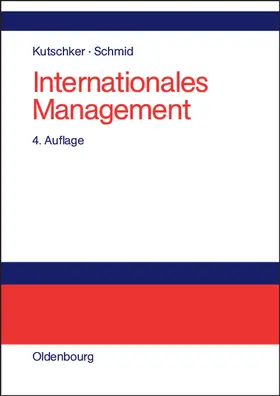 Kutschker / Schmid | Internationales Management | Buch | 978-3-486-57643-6 | www2.sack.de