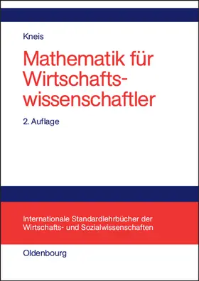 Kneis | Mathematik für Wirtschaftswissenschaftler | Buch | 978-3-486-57665-8 | sack.de