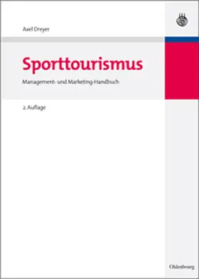 Dreyer / Krüger |  Sport- und Aktivtourismus | Buch |  Sack Fachmedien