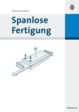 Schuöcker |  Spanlose Fertigung | Buch |  Sack Fachmedien