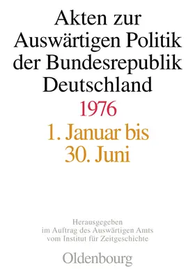 Peter / Ploetz / Geiger |  Akten zur Auswärtigen Politik der Bundesrepublik Deutschland 1976 | Buch |  Sack Fachmedien