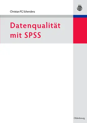 Schendera |  Datenqualität mit SPSS | Buch |  Sack Fachmedien