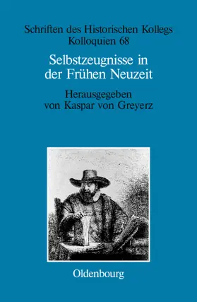 von Greyerz |  Selbstzeugnisse in der Frühen Neuzeit | Buch |  Sack Fachmedien