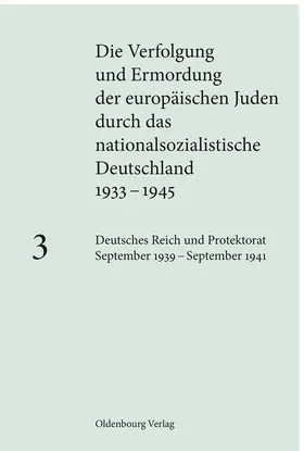 Löw |  Deutsches Reich und Protektorat September 1939 – September 1941 | Buch |  Sack Fachmedien