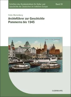 Wartenberg |  Archivführer zur Geschichte Pommerns bis 1945 | Buch |  Sack Fachmedien