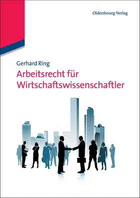Ring |  Arbeitsrecht für Wirtschaftswissenschaftler | Buch |  Sack Fachmedien