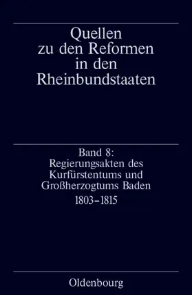 Schimke |  Regierungsakten des Kurfürstentums und Großherzogtums Baden | Buch |  Sack Fachmedien