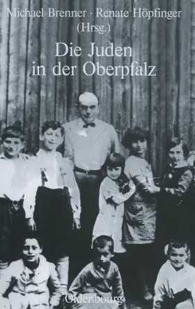 Brenner / Höpfinger |  Die Juden in der Oberpfalz | Buch |  Sack Fachmedien