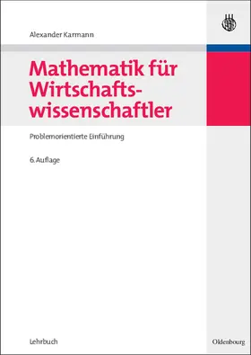 Karmann |  Mathematik für Wirtschaftswissenschaftler | Buch |  Sack Fachmedien