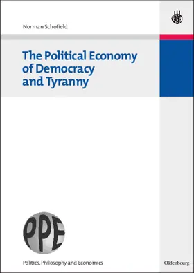 Schofield |  The Political Economy of Democracy and Tyranny | Buch |  Sack Fachmedien