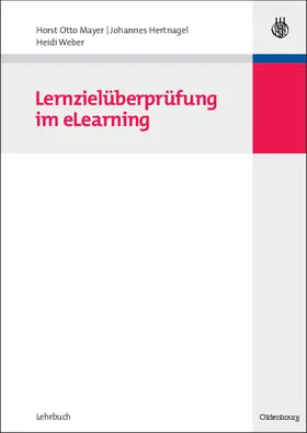 Mayer / Weber / Hertnagel |  Lernzielüberprüfung im eLearning | Buch |  Sack Fachmedien