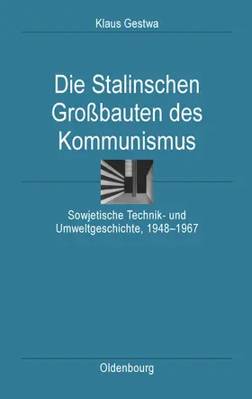 Gestwa |  Die Stalinschen Großbauten des Kommunismus | Buch |  Sack Fachmedien