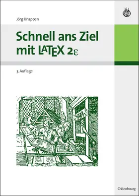 Knappen |  Schnell ans Ziel mit LATEX 2e | Buch |  Sack Fachmedien