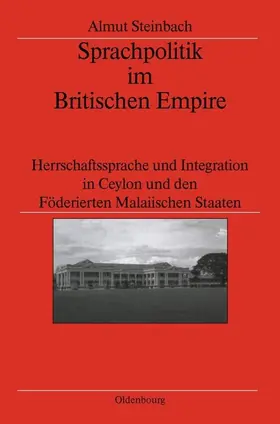 Steinbach |  Sprachpolitik im Britischen Empire | Buch |  Sack Fachmedien