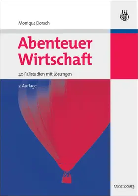 Dorsch |  Abenteuer Wirtschaft | Buch |  Sack Fachmedien