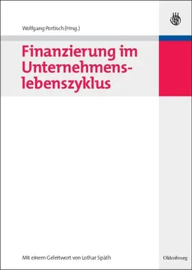 Portisch |  Finanzierung im Unternehmenslebenszyklus | eBook | Sack Fachmedien